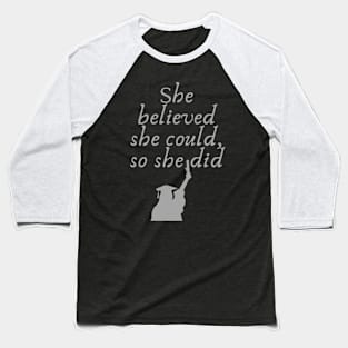 She believed she could, so she did Baseball T-Shirt